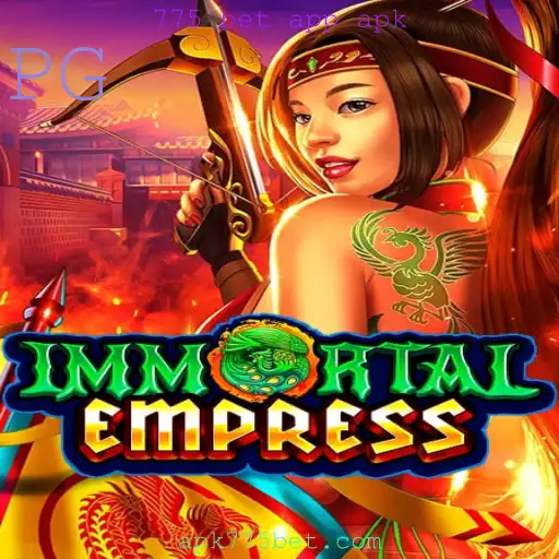 Descubra o Fascinante Mundo de ImmortalEmpress no 775 Bet App APK